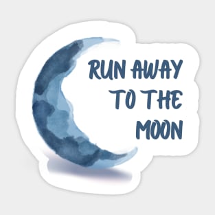 Run Away To The Moon Sticker